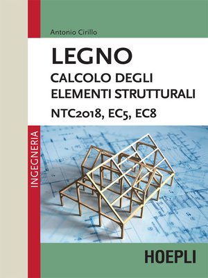 cover image of Legno. Calcolo degli elementi strutturali